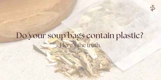 Do your soup bags contain plastic? Here’s the truth.